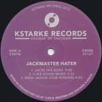 Jackmaster Hater - Lost Traxx - Kstarke Records - Chicago House