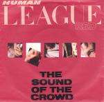 Human League, The - The Sound Of The Crowd - Virgin - Synth Pop