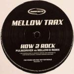 Mellow Trax - How 2 Rock - Manifesto - Trance
