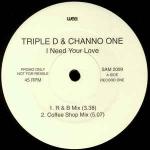 Triple D & Channel One  - I Need Your Love - WEA - R & B