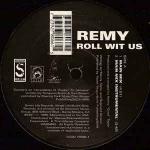 Remy  - Roll Wit Us - Street Life Records  - R & B