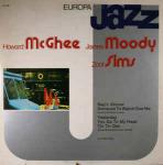 Howard McGhee & James Moody & Zoot Sims - Europa Jazz - Europa Jazz - Jazz