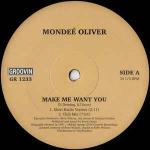 MondeÃ© Oliver - Make Me Want You - Groovin Recordings - Deep House