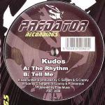 Kudos - The Rhythm / Tell Me - Predator Recordings - Drum & Bass
