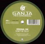 Original Sin  - Don't Be Silly / Cheater Cheater - Ganja Records - Drum & Bass