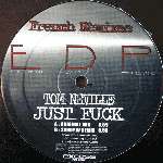 Tom Neville - Just Fuck (French Remixes) - EDP (Electronik Data Processing) - Deep House