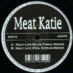 Meat Katie - Next Life (Remixes) - Kingsize - Tech House