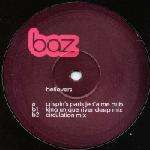 Baz - Believers - One Little Indian - Deep House