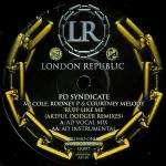 PD Syndicate - Ruff Like Me (Remixes) - London Republic - UK Garage