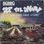 Sonic Experience - Def Til Dawn - The True Rave Scene - Strictly Underground Records - Hardcore