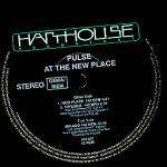 Pulse - At The New Place - Harthouse - Techno
