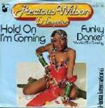 Precious Wilson - Hold On I'm Coming / Funky Dancer (You Got Me Dancing) - Hansa - Disco