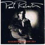 Paul Roberts - Railroad To The Sea - Sonet - Rock