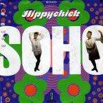 Soho - Hippychick - S & M Records - Indie Dance