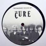 Cure, The - The Balearic Sound Of The Cure - Sunkissed Records  - Balearic
