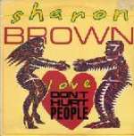 Sharon Brown - Love Don't Hurt People - Virgin - Disco