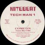 Tech Man 1 - Come On - Nitebeat - UK House