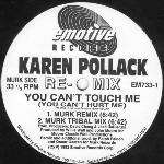 Karen Pollard - You Can't Touch Me (You Can't Hurt Me) (Remixes) - Emotive Records - US House