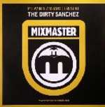 Piliavin & Zimbardo - The Dirty Sanchez - Mixmaster Records - Progressive