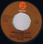 Creedence Clearwater Revival - Someday Never Comes / Tearin' Up The Country - Fantasy - Rock