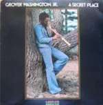 Grover Washington, Jr. - A Secret Place - Kudu - Jazz