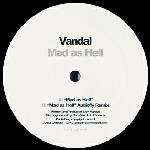 Vandal  - Mad As Hell - Lot49 - Break Beat