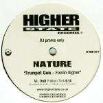 Nature - Trumpet Gun - Feelin Higher - Higher State Records - House