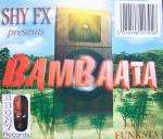 Shy FX - Bambaata - Ebony Recordings - Drum & Bass