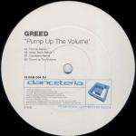 Greed - Pump Up The Volume - Danceteria Records  - House