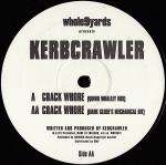 Kerbcrawler - Crack Whore - Whole Nine Yards - Break Beat