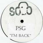 PSG - I'm Back - Solo Recordings - UK Garage
