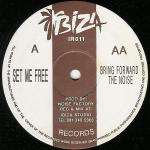 Noise Factory - Set Me Free / Bring Forward The Noise - Ibiza Records - Hardcore