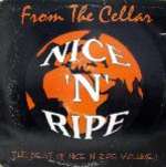 Various - From The Cellar - The Best Of Nice 'n' Ripe Volume 1 - The Story So Far... - Nice 'N' Ripe - House