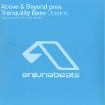 Above & Beyond & Tranquility Base - Oceanic - Anjunabeats - Trance