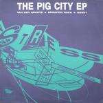 Pig City - The Pig City EP - Stress Records - UK House