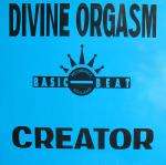 Divine Orgasm - Creator - Basic Beat Recordings - Euro Techno