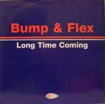 Bump & Flex - Long Time Coming - Heat Recordings - UK Garage