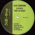 Alan Thompson - Lost In Space - SUB-lime Records U.K. - House
