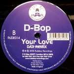 D-Bop - Your Love - (some ring wear on sleeve) - Rudeboy Recordings - Hard House
