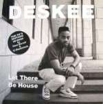 Deskee - Let There Be House: The 90's Edition - Black Out - House