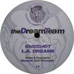Dream Team, The - Gunshot / L.A. Dreams - Joker Records - Drum & Bass