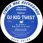 DJ Kid Twist - Ruffkut / Dope On Plastic - Liquid Wax Recordings - Hardcore