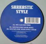 Sarkastic Style - We Can Do This - Xplicit Vinyl - House