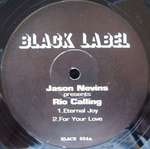 Jason Nevins & Rio Calling - Eternal Joy - Black Label (Leeman's) - Deep House