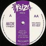 Music With A Beat - Amazone Trek - Ibiza Records - Break Beat