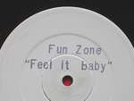 Fun Zone - Feel It Baby - Sun-Up Records - House