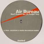 Aircrash Bureau, The - Don't Expect Me (To Forget You) - Loaded Records - Tech House