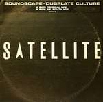 Soundscape  - Dubplate Culture - Satellite  - UK House