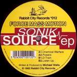 Force Mass Motion - Sonik Source EP - Rabbit City Records - Break Beat