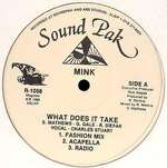 Mink - What Does It Take - Sound Pak - Deep House